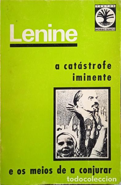 Libros: LENINE. - A CAT&Aacute;STROFE IMINENTE E OS MEIOS DE A CONJURAR. - Foto 1
