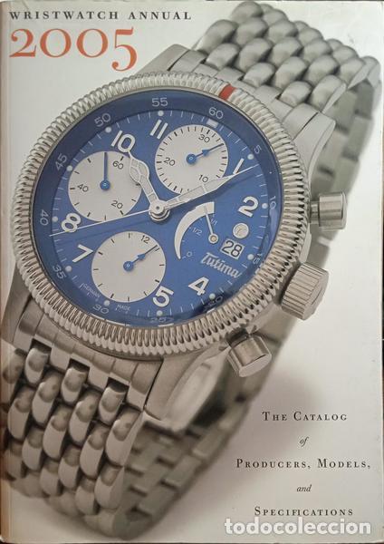 Libros: BRAUN. (Peter) - WRISTWACH ANNUAL 2005. - Foto 1
