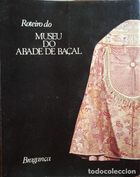 Libros: ROTEIRO DO MUSEU DO ABADE DE BA&Ccedil;AL. BRAGAN&Ccedil;A 1979. - Foto 1