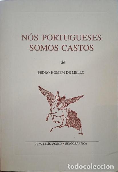 Libri di seconda mano: HOMEM DE MELO. (Pedro) - N&Oacute;S PORTUGUESES SOMOS CASTOS.