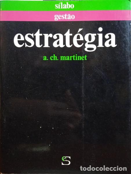 Libros: MARTINET. (A. Ch.) - ESTRAT&Eacute;GIA. [2.&ordf; EDI&Ccedil;&Atilde;O] - Foto 1