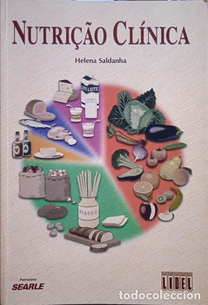 Libros: SALDANHA. (Helena) - NUTRI&Ccedil;&Atilde;O CL&Iacute;NICA. - Foto 1