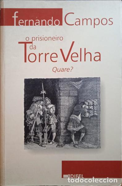 Libros: CAMPOS. (Fernando) - O PRISIONEIRO DA TORRE VELHA. - Foto 1
