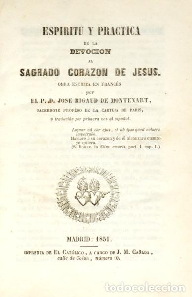 Libros: RIGAUD DE MONTENART. (Jos&eacute;) - ESPIRITU Y PRACTICA DE LA DEVOCION AL SAGRADO CORAZON DE JESUS.