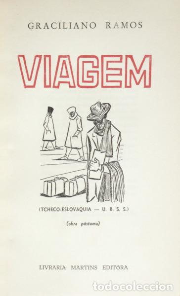 Libros: RAMOS. (Graciliano) - VIAGEM. LINHAS TORTAS. - Foto 1