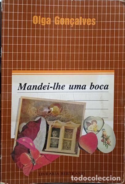 Libros: GON&Ccedil;ALVES. (Olga) - MANDEI-LHE UMA BOCA. [2.&ordf; EDI&Ccedil;&Atilde;O] - Foto 1