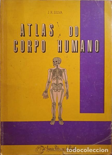 Libros: SILVA. (J. R.) e Adriano de Oliveira. - ATLAS DO CORPO HUMANO. - Foto 1
