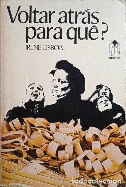 Libros: LISBOA. (Irene) - VOLTAR ATR&Aacute;S PARA QU&Ecirc;? - Foto 1