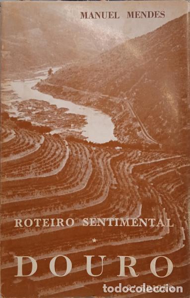 Libros: MENDES. (Manuel) - ROTEIRO SENTIMENTAL, DOURO. - Foto 1