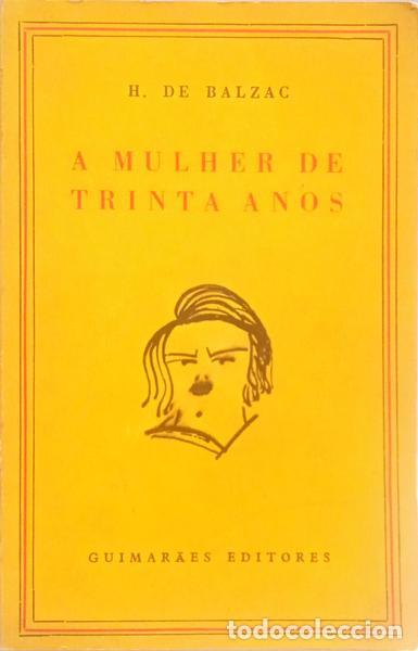 Libros: BALZAC. (Honor&eacute; de) - A MULHER DE TRINTA ANOS. - Foto 1