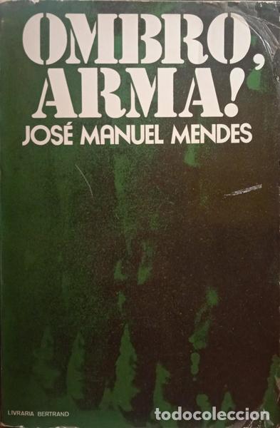 Libros: MENDES. (Jos&eacute; Manuel) - OMBRO, ARMA! - Foto 1