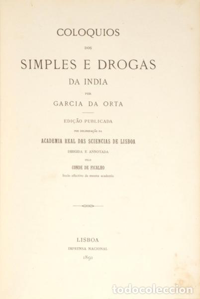 Libros: GARCIA DE HORTA. - COLOQUIOS DOS SIMPLES E DROGAS DA INDIA. [2 VOLUMES] - Foto 1