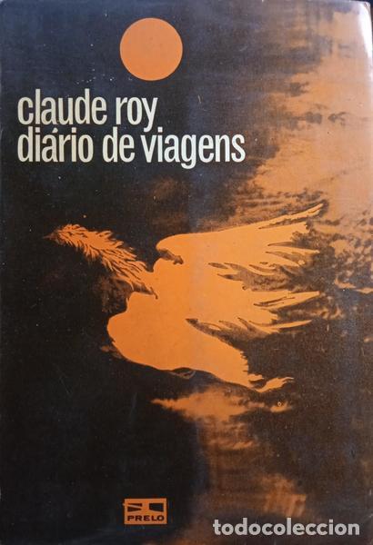 Libros: ROY. (Claude) - DI&Aacute;RIO DE VIAGENS. - Foto 1