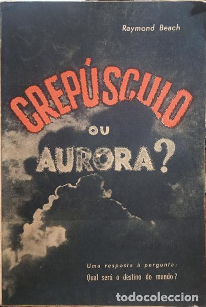 Libros: BEACH. (Raymond) - CREP&Uacute;SCULO OU AURORA? - Foto 1