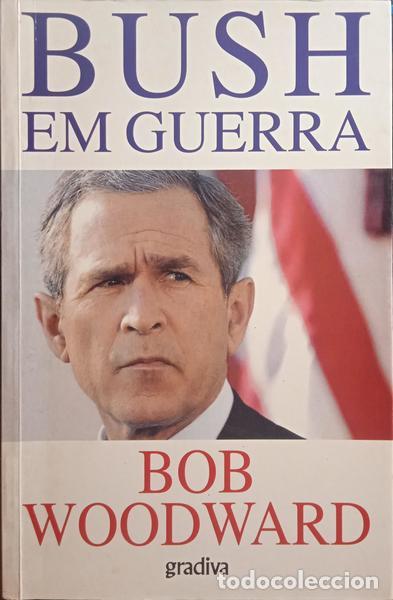 Libros: WOODWARD. (Bob) - BUSH EM GUERRA. - Foto 1