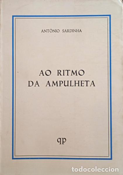 Libros: SARDINHA. (Ant&oacute;nio) - AO RITMO DA AMPULHETA. [2.&ordf; EDI&Ccedil;&Atilde;O] - Foto 1