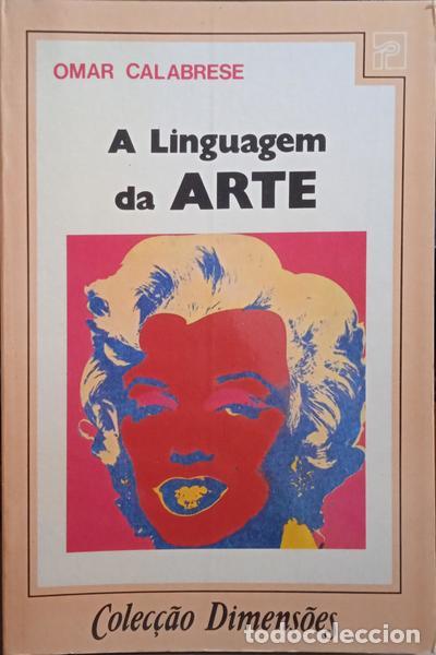 Libros: CALABRESE. (Omar) - A LINGUAGEM DA ARTE. - Foto 1