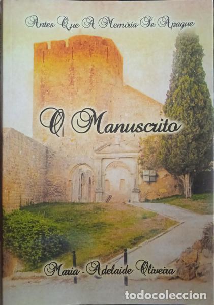 Libros: OLIVEIRA. (Maria-Adelaide) - O MANUSCRITO. - Foto 1