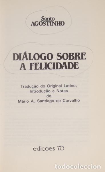 Libros: SANTO AGOSTINHO. - DI&Aacute;LOGO SOBRE A FELICIDADE. - Foto 1