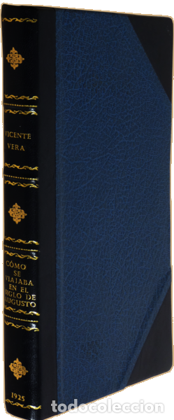 Libros: VERA. (Vicente) - C&Oacute;MO SE VIAJABA EN EL SICLO DE AUGUSTO. - Foto 4