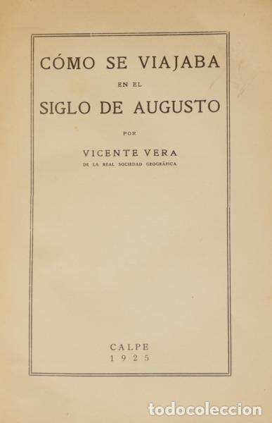 Libros: VERA. (Vicente) - C&Oacute;MO SE VIAJABA EN EL SICLO DE AUGUSTO. - Foto 1