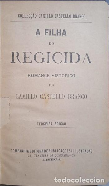 Libros: CASTELO BRANCO. (Camilo) - A FILHA DO REGICIDA. [3.&ordf; EDI&Ccedil;&Atilde;O] - Foto 2