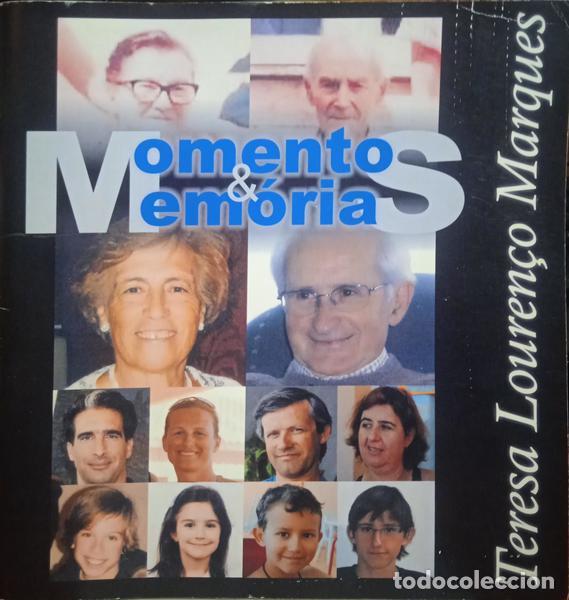 Libros: MARQUES. (Teresa Louren&ccedil;o) - &laquo;MOMENTOS E MEM&Oacute;RIAS&raquo;. - Foto 1