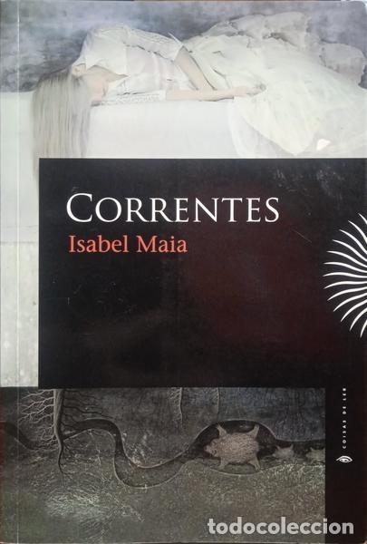 Libros: MAIA. (Isabel) - CORRENTES. - Foto 1