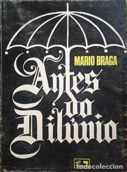 Libros: BRAGA. (M&aacute;rio) - ANTES DO DIL&Uacute;VIO. - Foto 1