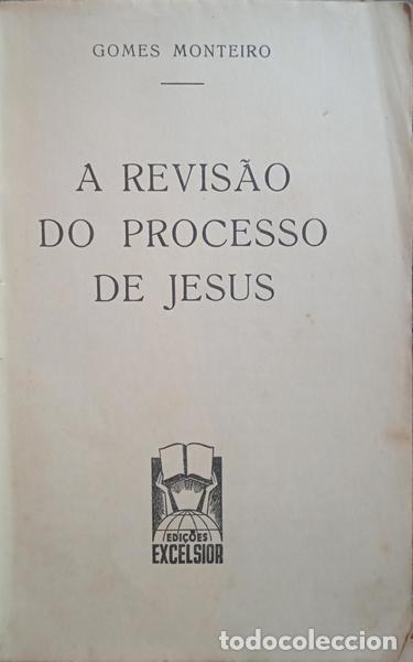 Libros: GOMES MONTEIRO. - A REVIS&Atilde;O DO PROCESSO DE JESUS. - Foto 2