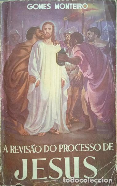 Libros: GOMES MONTEIRO. - A REVIS&Atilde;O DO PROCESSO DE JESUS. - Foto 1