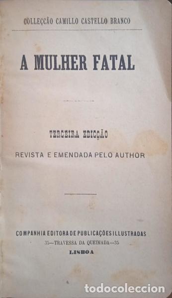 Libros: CASTELO BRANCO. (Camilo) - A MULHER FATAL. [3.&ordf; EDI&Ccedil;&Atilde;O] - Foto 2