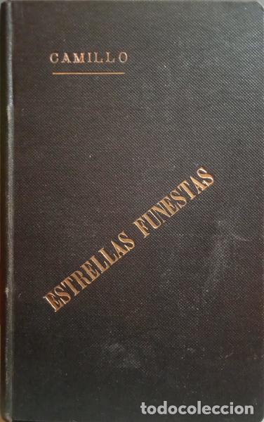 Libros: CASTELO BRANCO. (Camilo) - ESTRELLAS FUNESTAS. [4.&ordf; EDI&Ccedil;&Atilde;O] - Foto 1