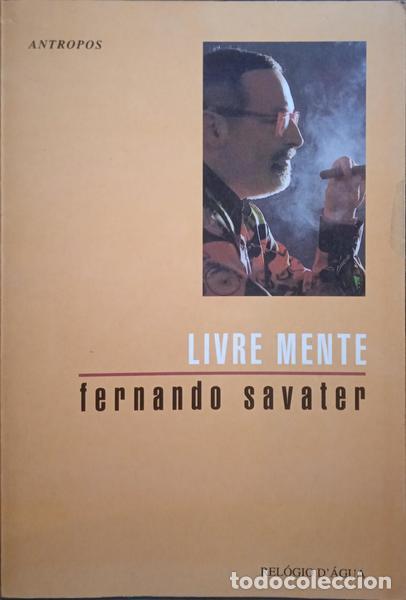 Libros: SAVATER. (Fernando) - LIVRE MENTE. - Foto 1