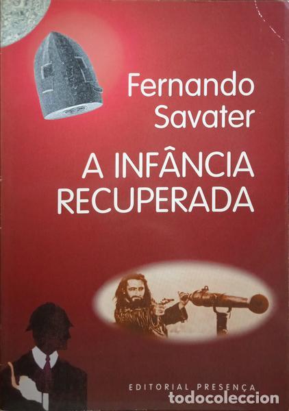 Libros: SAVATER. (Fernando) - A INF&Acirc;NCIA RECUPERADA. - Foto 1