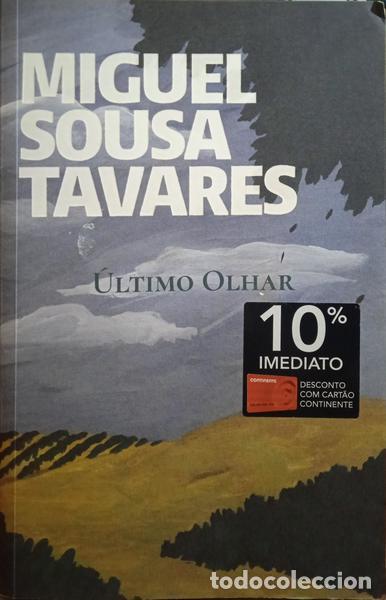 Libros: SOUSA TAVARES. (Miguel) - &Uacute;LTIMO OLHAR. - Foto 1