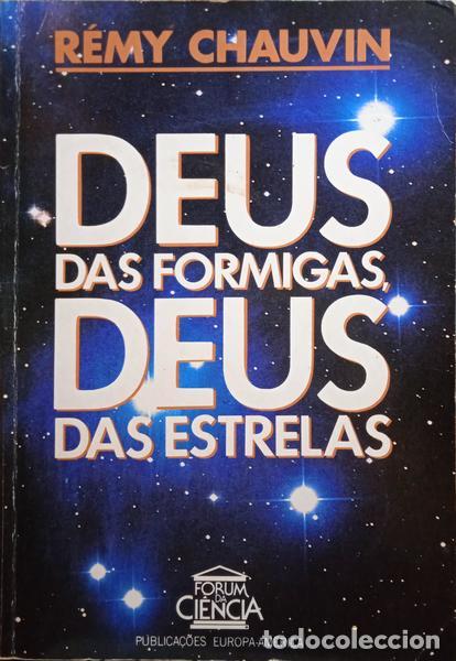 Libros: CHAUVIN. (R&eacute;my) - DEUS DAS FORMIGAS, DEUS DAS ESTRELAS. - Foto 1