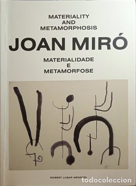Libros: LUBAR MASSERI. (Robert) - JOAN MIR&Oacute;: MATERIALITY AND METAMORPHOSIS, MATERIALIDADE E METAMORFOSE.