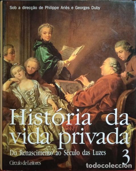 Libros: ARI&Egrave;S. (Philippe) e Georges Duby. - HIST&Oacute;RIA DA VIDA PRIVADA. [5 VOLS./C&Iacute;RCULO DE LEITORES] - Foto 3