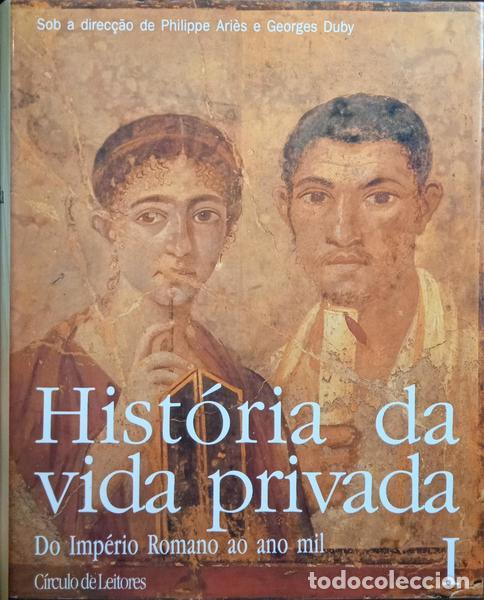 Libros: ARI&Egrave;S. (Philippe) e Georges Duby. - HIST&Oacute;RIA DA VIDA PRIVADA. [5 VOLS./C&Iacute;RCULO DE LEITORES] - Foto 1