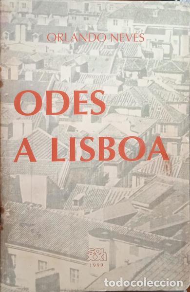 Libros: NEVES. (Orlando) - ODES A LISBOA. - Foto 1