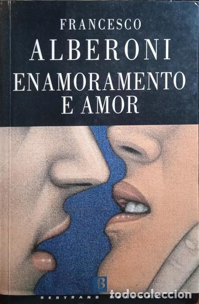 Libros: ALBERONI. (Francesco) - ENAMORAMENTO E AMOR. [15.&ordf; EDI&Ccedil;&Atilde;O] - Foto 1
