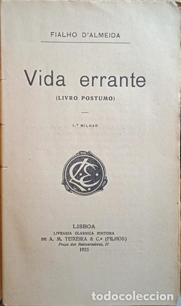 Libros: FIALHO DE ALMEIDA. (Jos&eacute; Valentim) - VIDA ERRANTE. [1.&ordm; MILHAR] - Foto 2