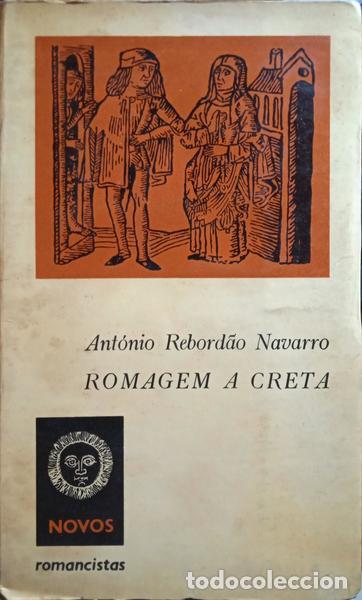 Libros: REBORD&Atilde;O NAVARRO. (Ant&oacute;nio) - ROMAGEM A CRETA. - Foto 1
