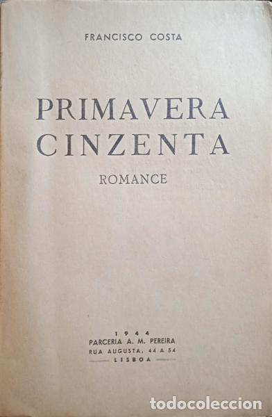 Libros: COSTA. (Francisco) - PRIMAVERA CINZENTA. [1.&ordf; EDI&Ccedil;&Atilde;O] - Foto 2
