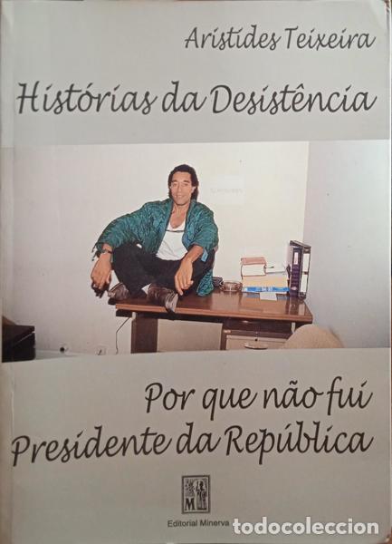Libros: TEIXEIRA. (Aristides) - HIST&Oacute;RIAS DA DESIST&Ecirc;NCIA. [DED. AUTOR] - Foto 1