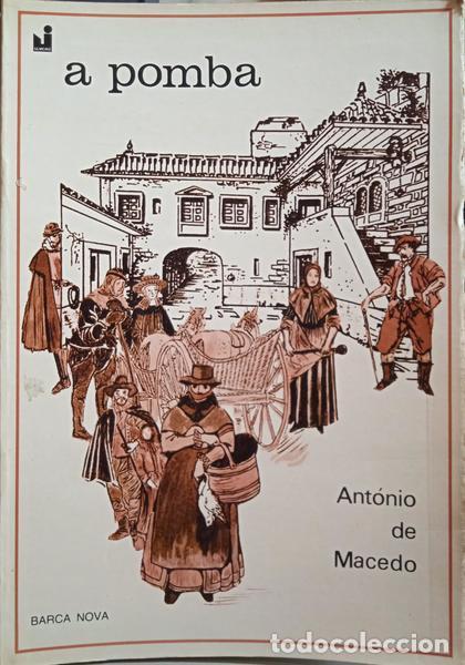 Libros: MACEDO. (Ant&oacute;nio de) - A POMBA. - Foto 1