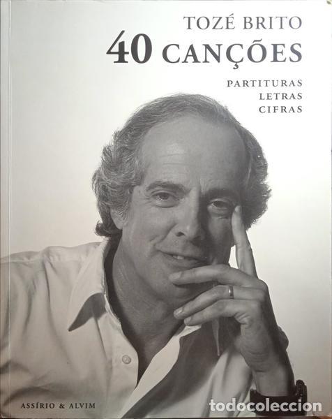 Libros: BRITO. (Toz&eacute;) - 40 CAN&Ccedil;&Otilde;ES. - Foto 1