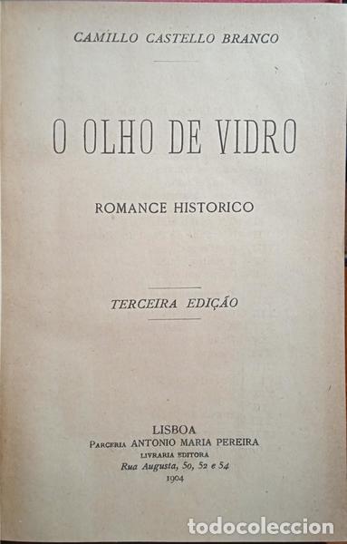 Libros: CASTELO BRANCO. (Camilo) - O OLHO DE VIDRO. [3.&ordf; EDI&Ccedil;&Atilde;O] - Foto 1