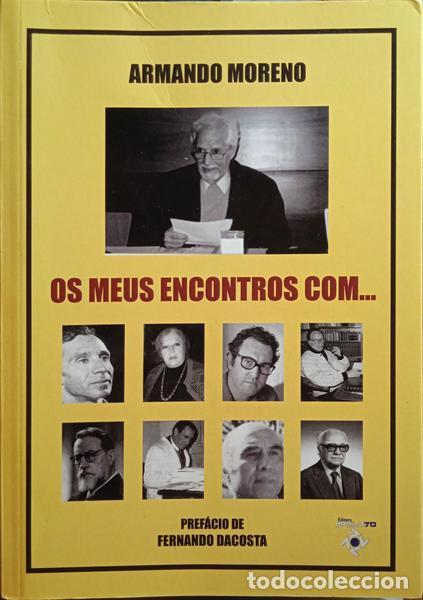 Libros: MORENO. (Armando) - OS MEUS ENCONTROS COM... - Foto 1